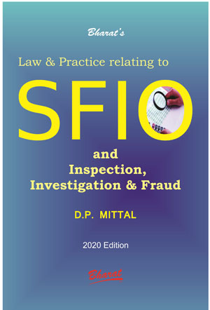 Law & Practice relating to SFIO and Inspection, Investigation & Fraud